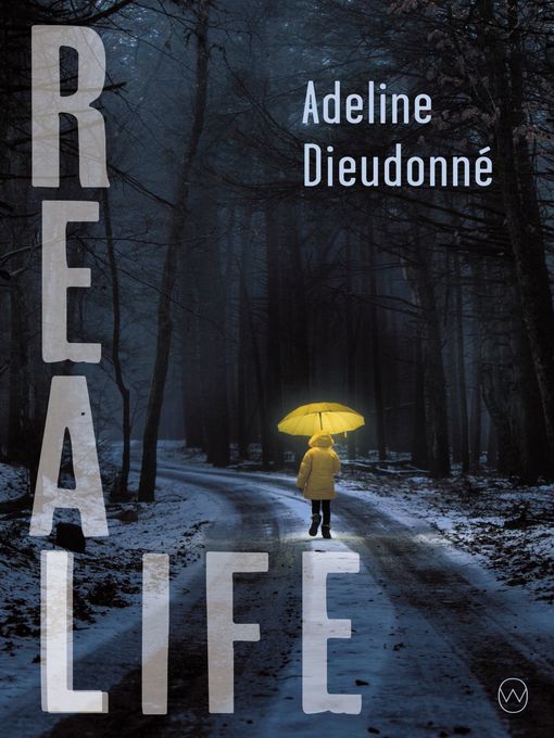 Title details for Real Life by Adeline Dieudonné - Available
